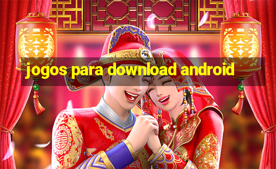 jogos para download android