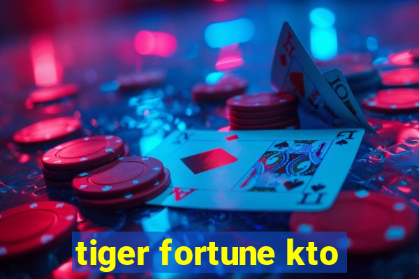 tiger fortune kto