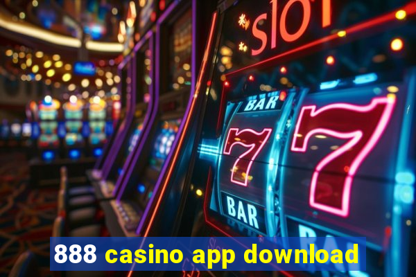 888 casino app download