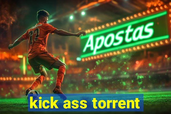 kick ass torrent