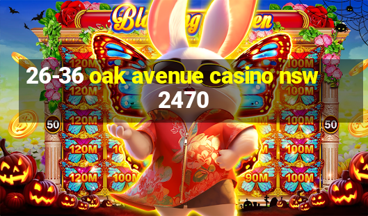 26-36 oak avenue casino nsw 2470