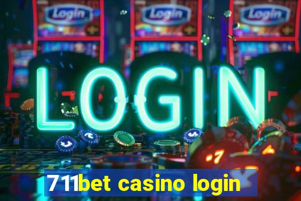 711bet casino login