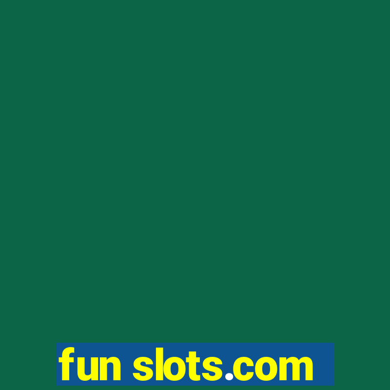 fun slots.com