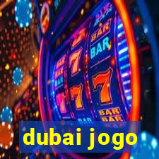 dubai jogo