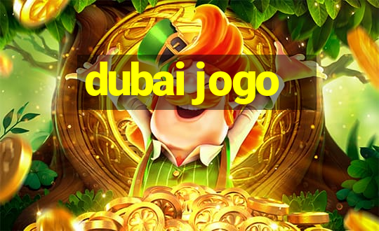 dubai jogo