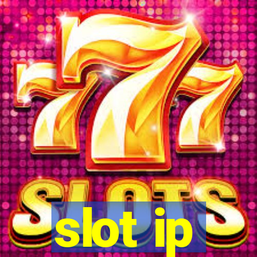 slot ip