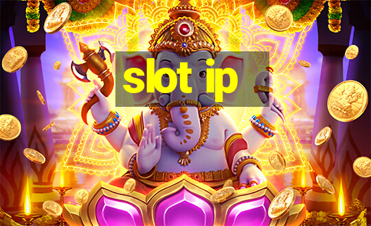 slot ip