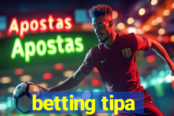 betting tipa