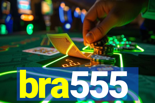 bra555