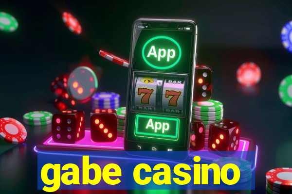 gabe casino