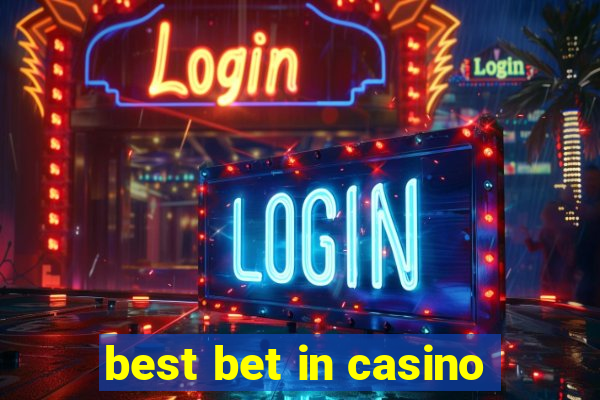 best bet in casino