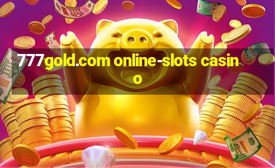 777gold.com online-slots casino