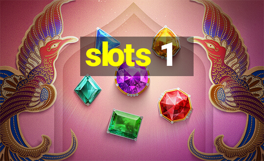 slots 1