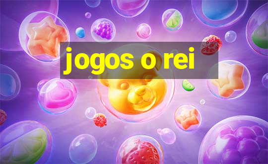 jogos o rei