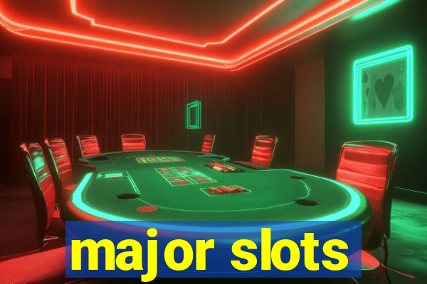 major slots