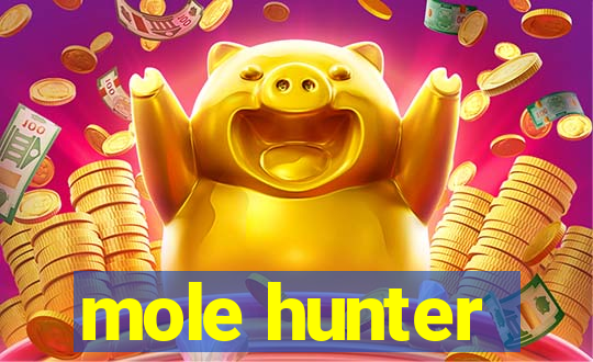 mole hunter