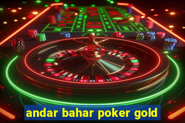 andar bahar poker gold