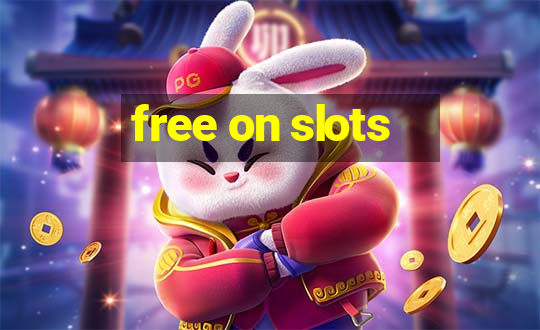 free on slots