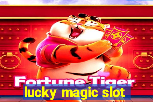 lucky magic slot