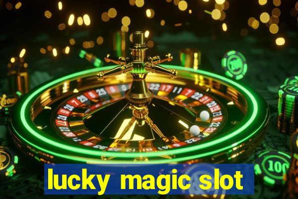 lucky magic slot