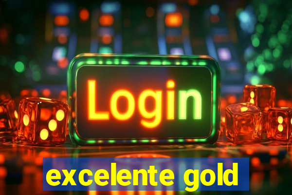 excelente gold