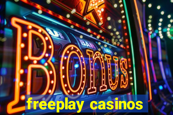 freeplay casinos