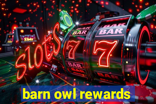 barn owl rewards