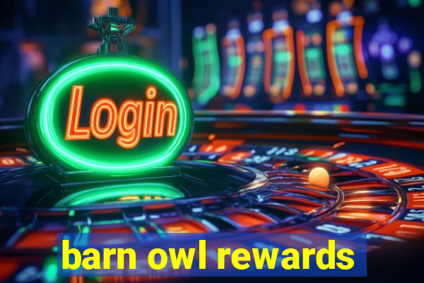 barn owl rewards