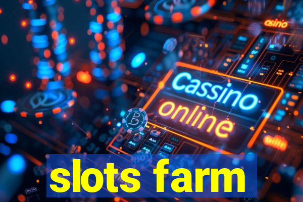 slots farm