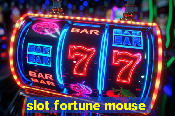 slot fortune mouse