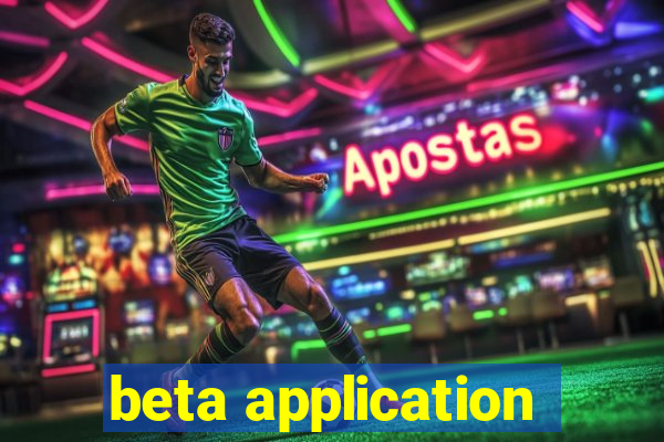 beta application