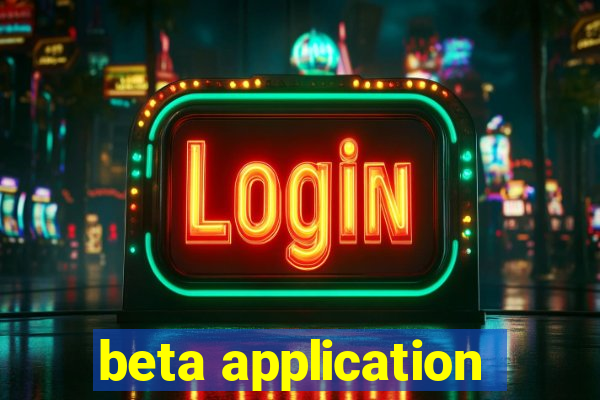 beta application