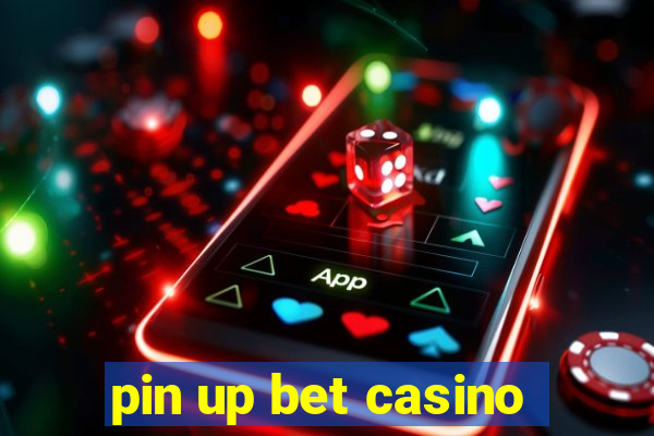 pin up bet casino