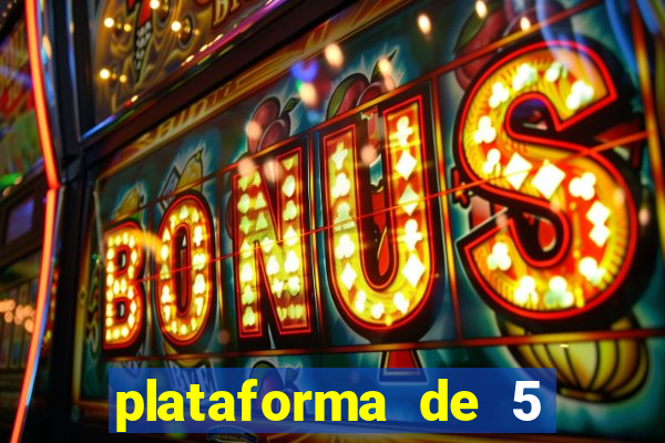 plataforma de 5 reais slots