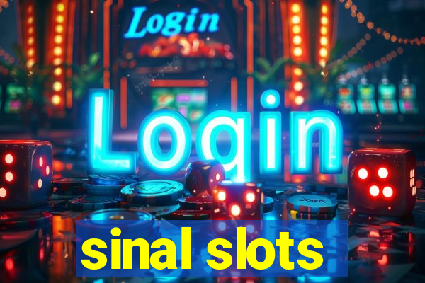 sinal slots