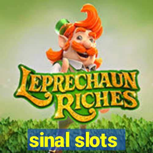 sinal slots