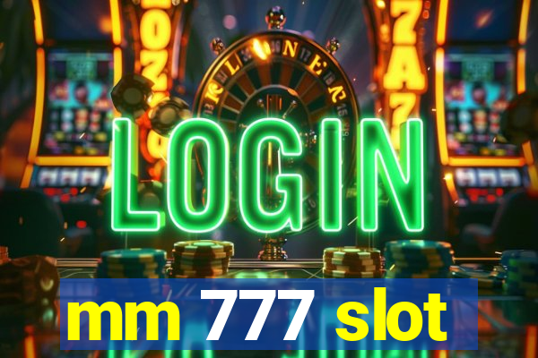 mm 777 slot