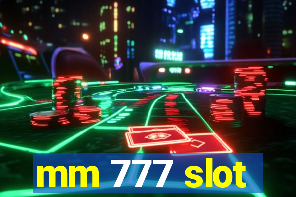 mm 777 slot