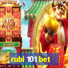 rubi 101 bet