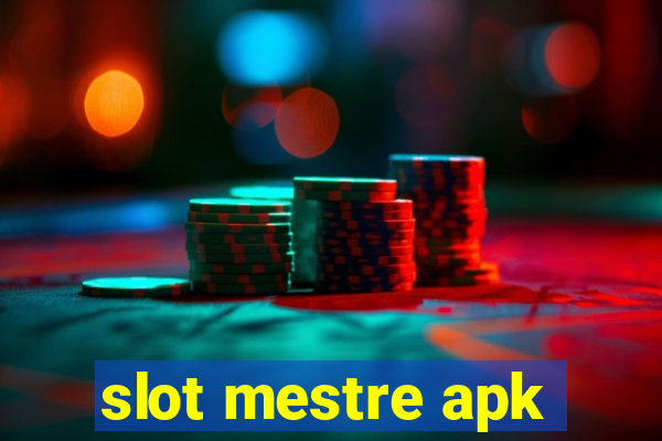 slot mestre apk