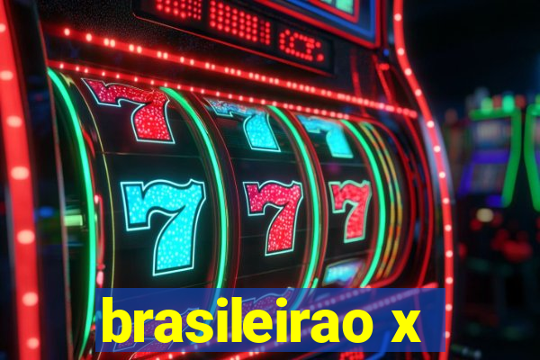 brasileirao x