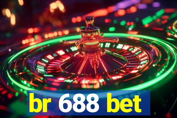 br 688 bet