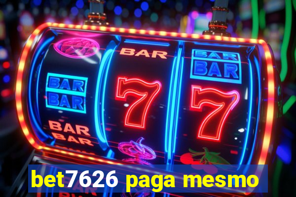 bet7626 paga mesmo