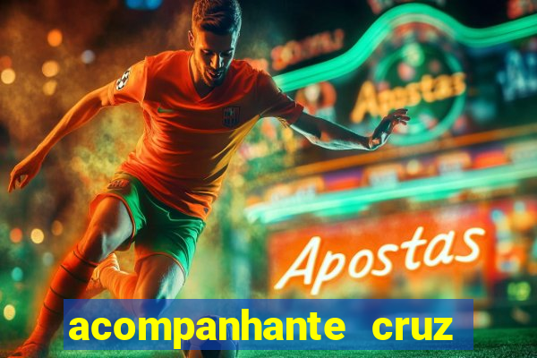 acompanhante cruz das almas