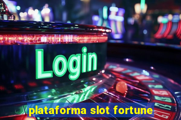 plataforma slot fortune