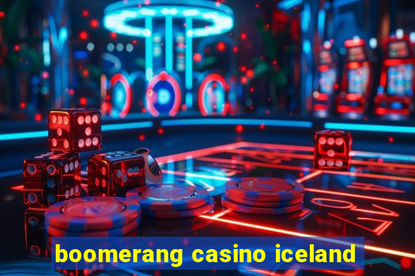 boomerang casino iceland