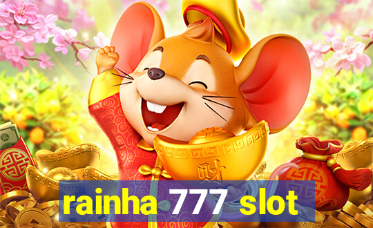 rainha 777 slot