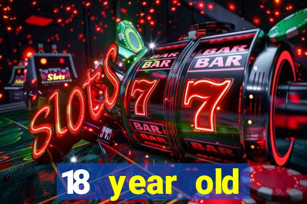 18 year old casinos in or