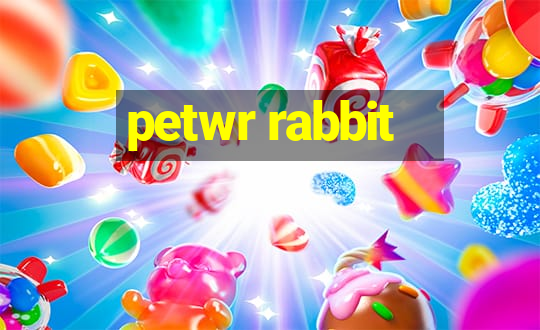 petwr rabbit