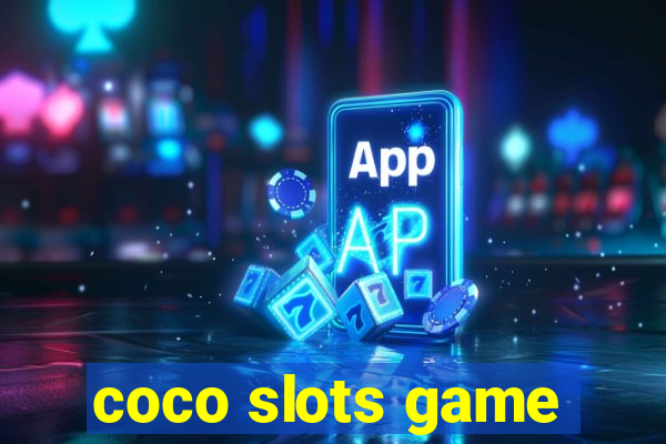 coco slots game